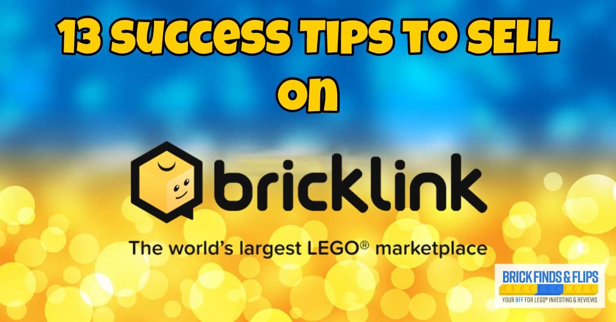 13 Success Tips For Selling on Bricklink (& LEGO Part Out Guide)